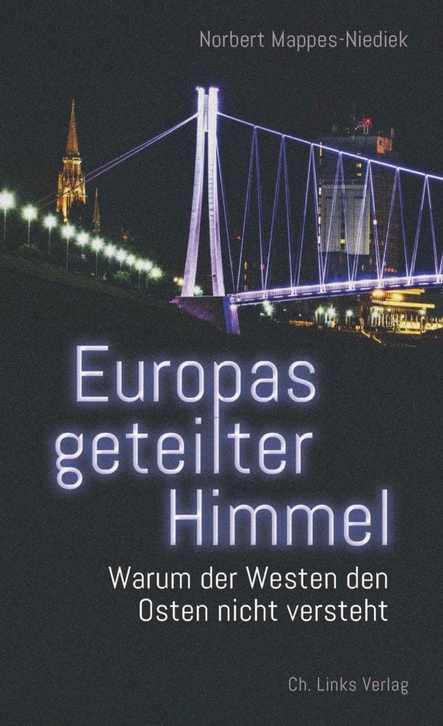 Norbert Mappes-Niediek - Europas geteilter Himmel
