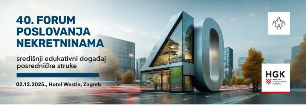 40. Foruma poslovanja nekretninama / Izvor: HGK